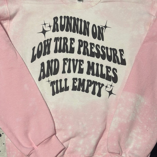 Running on low tire pressure sweatshirt